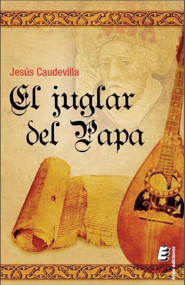 Presentación de la novela "El Juglar del Papa" de Jesús Caudevilla