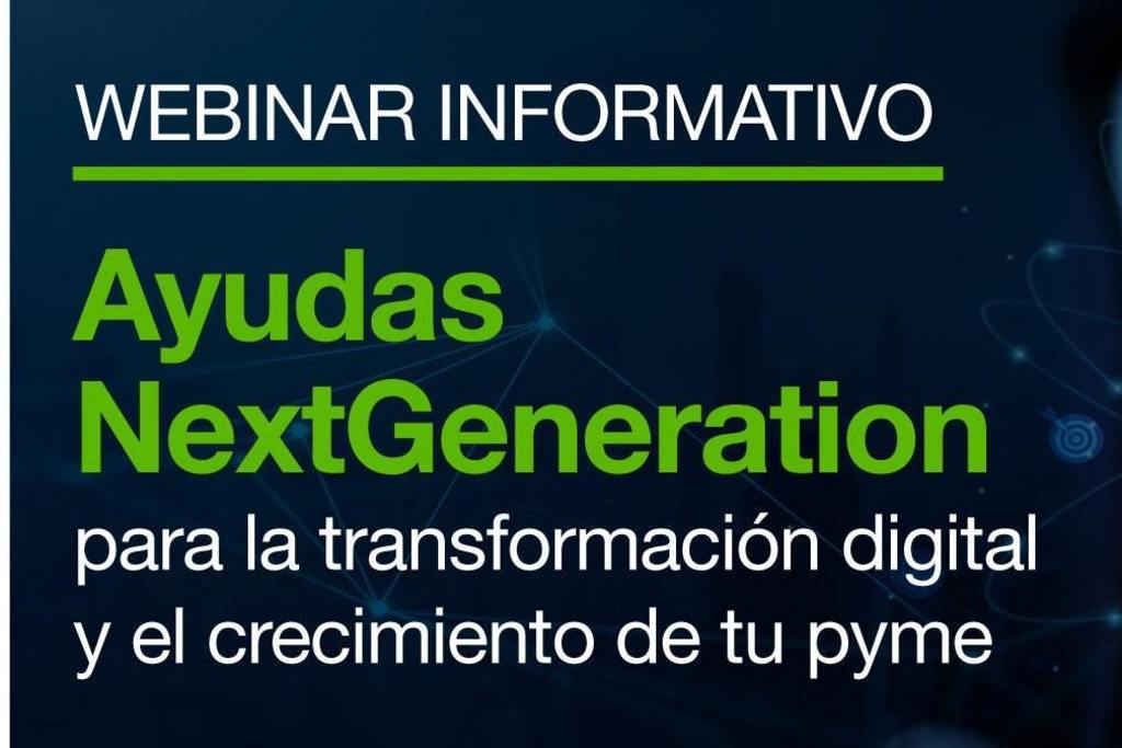 La Dirección General de Empresa organiza un webinar sobre las ayudas NextGeneration para la transformación digital y el crecimiento de tu pyme