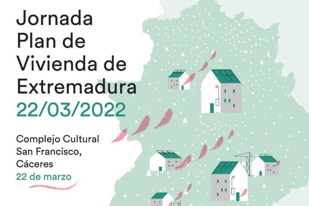 La jornada de presentación del Plan de Vivienda de Extremadura reunirá en Cáceres a una veintena de ponentes y más de cien asistentes