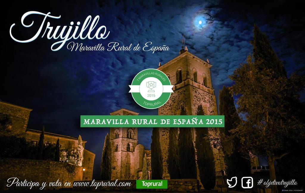 Trujillo Maravilla Rural de España 2015